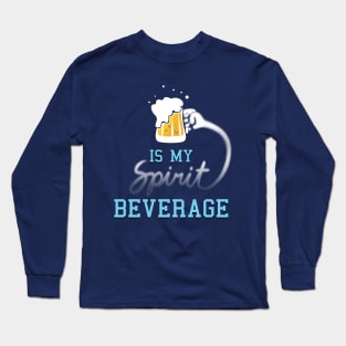 Funny Beer Spirit Animal Drinking Slogan For Beer Drinkers Long Sleeve T-Shirt